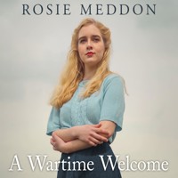 A Wartime Welcome - Rosie Meddon - Hörbuch