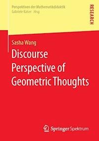 Discourse Perspective of Geometric Thoughts - Sasha Wang - E-Book