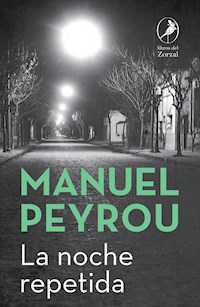 La noche repetida - Manuel Peyrou - E-Book