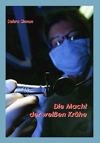 Die Macht der weißen Krähe - Sahra Simon - E-Book