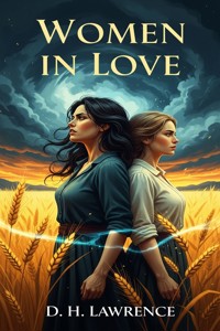 Women in Love - D H Lawrence - E-Book