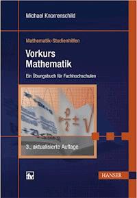 Vorkurs Mathematik - Michael Knorrenschild - E-Book