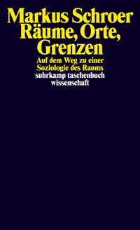 Räume, Orte, Grenzen - Markus Schroer - E-Book