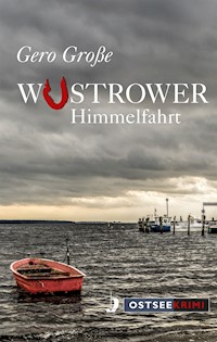 Wustrower Himmelfahrt - Gero Große - E-Book
