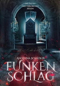 Funkenschlag - Angelina Schädler - E-Book