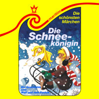 Die schönsten Märchen, Folge 14: Die Schneekönigin / Die Geschichte vom Wolf und vom Fuchse - Hans Christian Andersen - Hörbuch