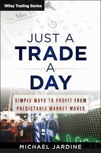 Just a Trade a Day - Michael Jardine - E-Book