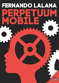Perpetuum mobile - Fernando Lalana - E-Book