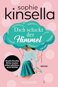 Dich schickt der Himmel - Sophie Kinsella - E-Book