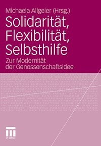 Solidarität, Flexibilität, Selbsthilfe -  - E-Book