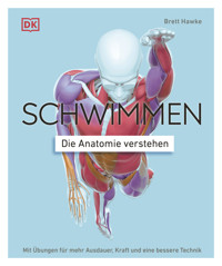 Schwimmen - Die Anatomie verstehen - Brett Hawke - E-Book