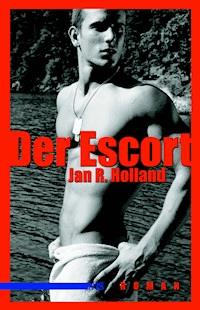 Der Escort - Jan R Holland - E-Book