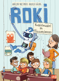 ROKI - Kuddelmuddel im Klassenzimmer - Andreas Hüging - E-Book