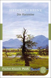 Die Harzreise - Heinrich Heine - E-Book + Hörbuch