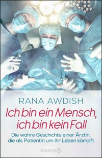 Ich bin ein Mensch, ich bin kein Fall - Rana Awdish - E-Book
