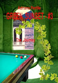 GREEN SUNSET - #3 - Adriana Pertile - E-Book