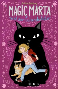 Magic Marta und der Wunderkater - Britta Sabbag - E-Book