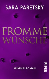 Fromme Wünsche - Sara Paretsky - E-Book