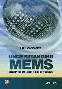 Understanding MEMS - Luis Castañer - E-Book