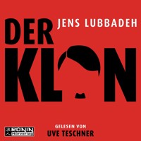 Der Klon (ungekürzt) - Jens Lubbadeh - Hörbuch