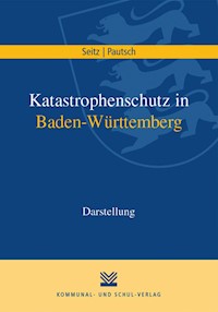 Katastrophenschutz in Baden-Württemberg - Wolfgang Seitz - E-Book