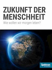 Die Zukunft der Menschheit - - E-Book