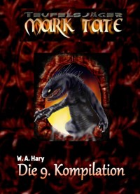 TEUFELSJÄGER: Die 9. Kompilation - W. A. Hary - E-Book