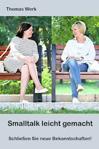 Smalltalk leicht gemacht - Thomas Werk - E-Book