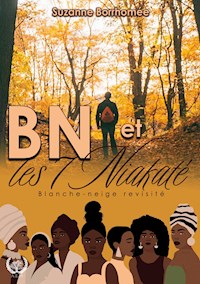 BN et les 7 Niakaté - Suzanne Borrhomée - E-Book