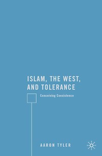 Islam, the West, and Tolerance - A. Tyler - E-Book