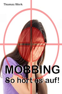 MOBBING - Thomas Werk - E-Book
