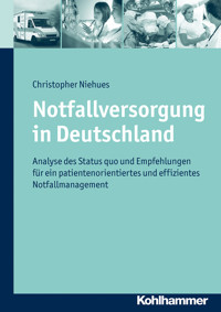Notfallversorgung in Deutschland - Christopher Niehues - E-Book
