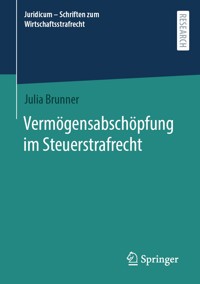 Vermögensabschöpfung im Steuerstrafrecht - Julia Brunner - E-Book