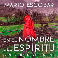 En el nombre del Espíritu - Mario Escobar - Hörbuch