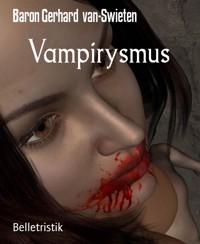 Vampirysmus - Baron Gerhard van-Swieten - E-Book