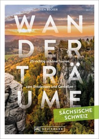 Wanderträume Sächsische Schweiz - Sven Becker - E-Book
