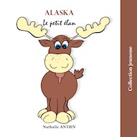 Alaska - Nathalie Antien - E-Book