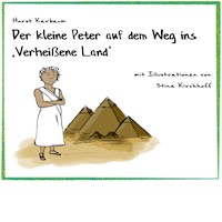 Der kleine Peter auf dem Weg ins "Verheißene Land" - Horst Karbaum - E-Book