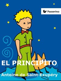 El Principito - Antoine de Saint-Exupéry - E-Book