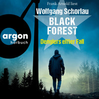 Black Forest - Denglers elfter Fall - Dengler ermittelt, Band 11 (Ungekürzte Lesung) - Wolfgang Schorlau - Hörbuch