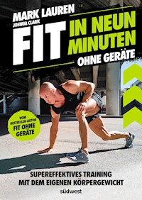 Fit in neun Minuten - Mark Lauren - E-Book