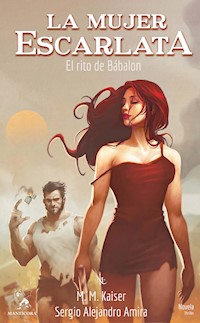 La mujer escarlata - Martín Muñoz Kaiser - E-Book