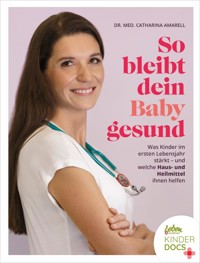 So bleibt dein Baby gesund - Catharina Amarell - E-Book