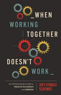 When Working Together Doesn't Work - Joey Stabile Schewee - E-Book