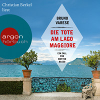 Die Tote am Lago Maggiore (Autorisierte Lesefassung) - Bruno Varese - Hörbuch
