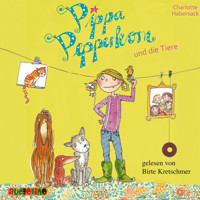 Pippa Pepperkorn und die Tiere - Pippa Pepperkorn, Teil 2 - Charlotte Habersack - Hörbuch