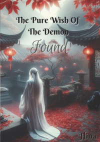 The Pure Wish Of The Demon - Monique Edler - E-Book