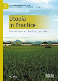 Utopia in Practice - Ou Ning - E-Book