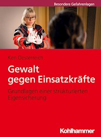 Gewalt gegen Einsatzkräfte - Ken Oesterreich - E-Book