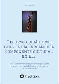 Recursos didácticos para el desarrollo del componente cultural en ELE - Christine Röll - E-Book